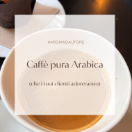 il caffè pura arabica